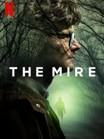 Phim Vũng lầy (Phần 1) - The Mire (Season 1) (2018)