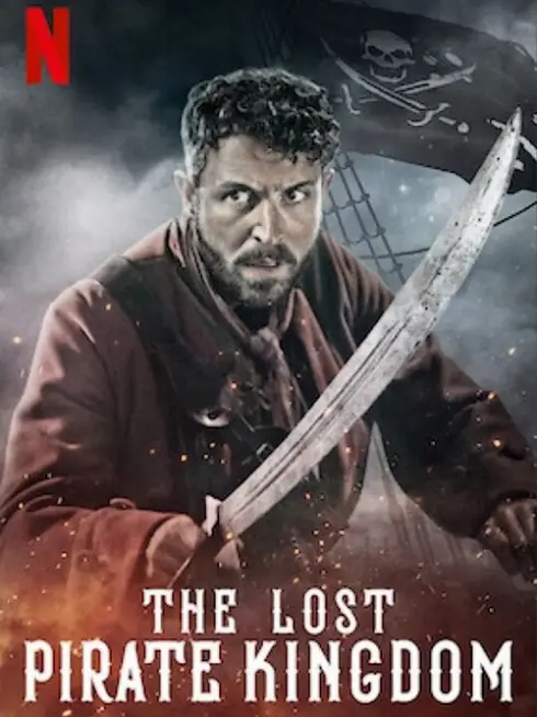 Phim Vương quốc mất tích của hải tặc - The Lost Pirate Kingdom (2021)