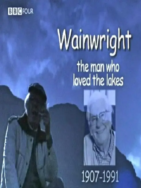  Wainwright: The Man Who Loved The Lakes (2007)