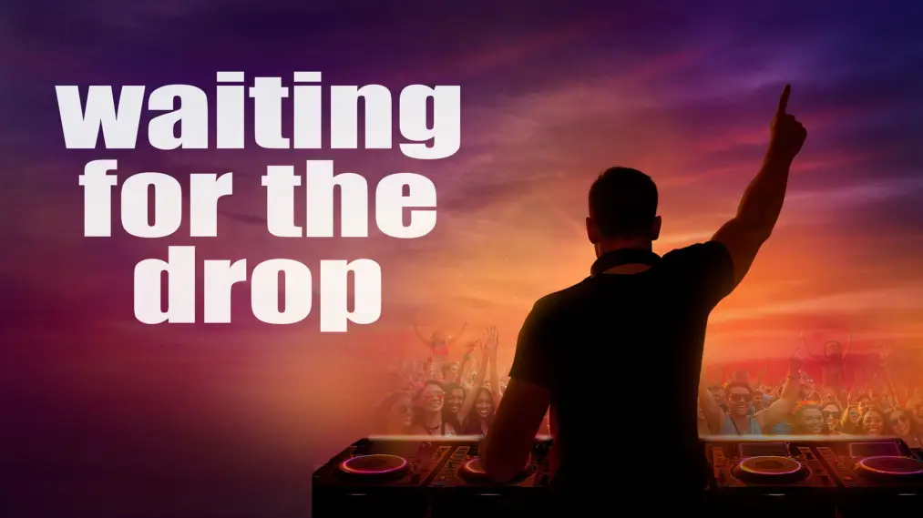 Phim Waiting For The Drop: Rise of the Superstar DJs - Waiting For The Drop: Rise of the Superstar DJs (2024)