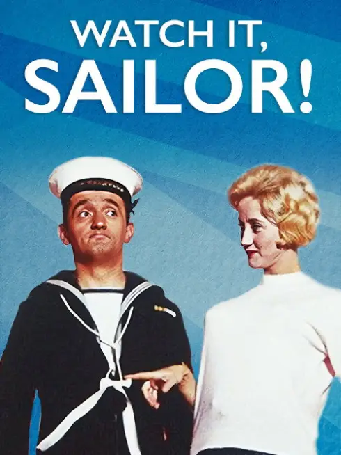 Watch It, Sailor!