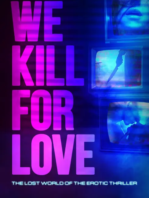 We Kill for Love (2023)