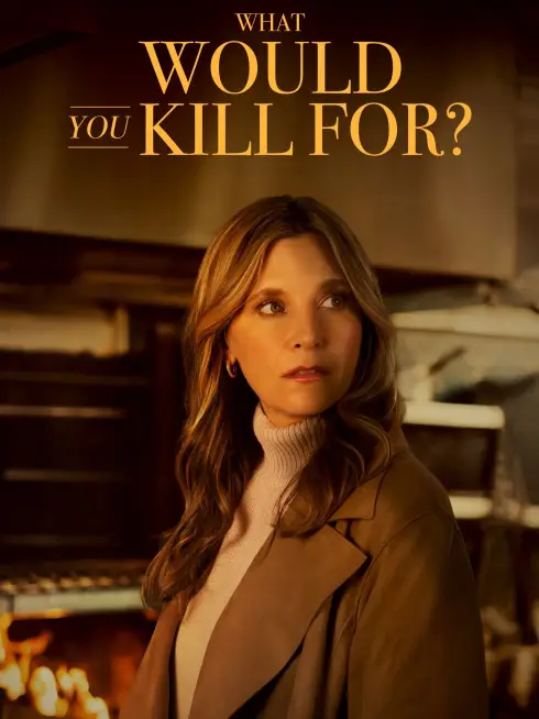  What Would You Kill For? (2025)