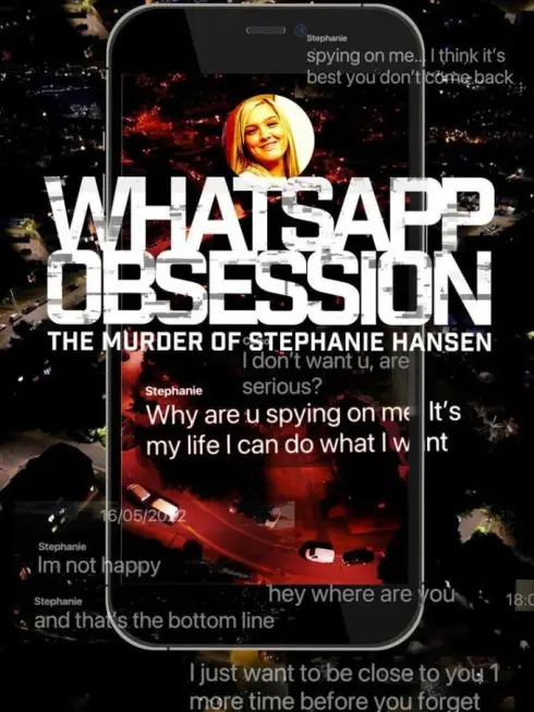 WhatsApp Obsession: The Murder of Stephanie Hansen