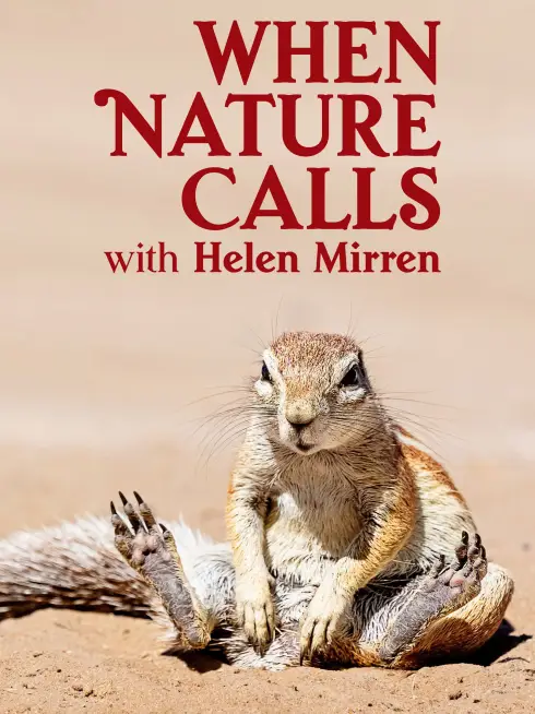 When Nature Calls with Helen Mirren