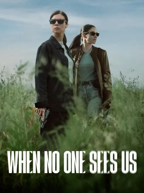 When No One Sees Us (2025)