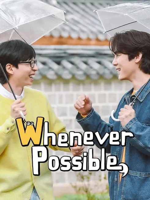 Whenever Possible