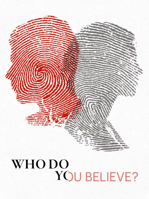 Who Do You Believe?