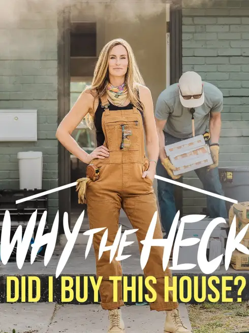 Why the Heck Did I Buy This House?