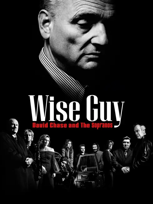  Wise Guy: David Chase and The Sopranos (2024)