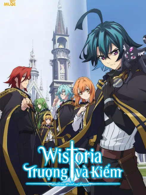 Wistoria: Trượng và Kiếm