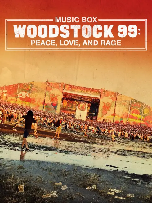 Woodstock 99: Hòa Bình, Tình Yêu và Cơn Thịnh Nộ