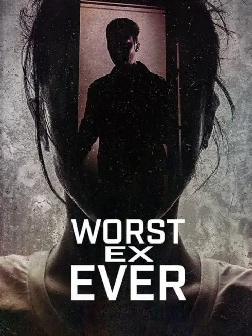 Worst Ex Ever