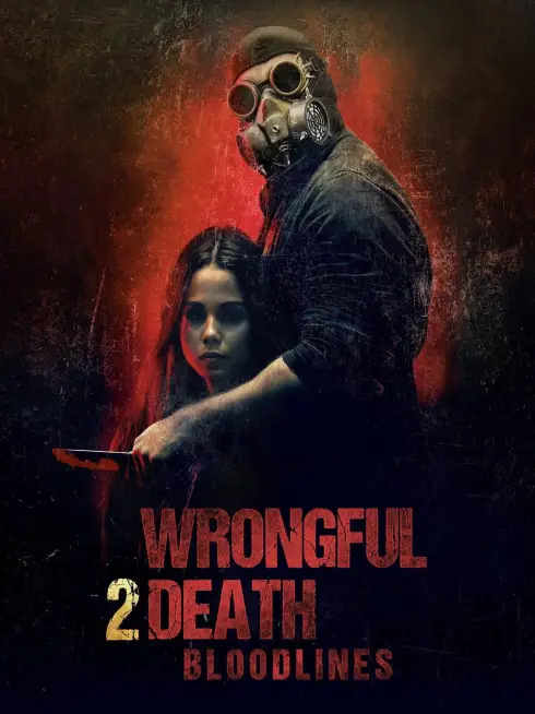 Wrongful Death 2: Bloodlines (2025)