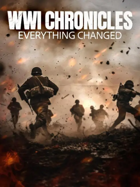  WWI Chronicles: Everything Changed (2025)