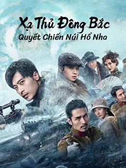 Phim Xạ Thủ Đông Bắc: Quyết Chiến Núi Hổ Nha - The King of Sniper in Northeast (2022)