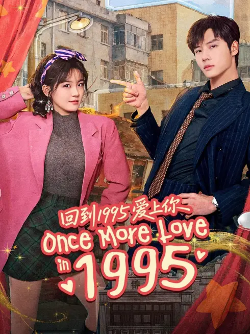 Phim Xuyên Không Về 1995 Để Yêu Anh - Once More Love in 1995 (2026)