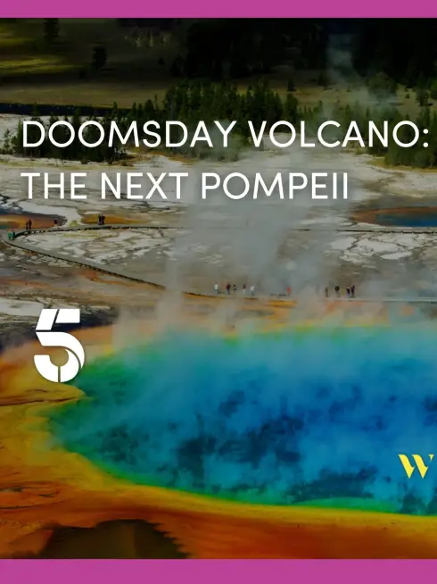 Yellowstone Supervolcano: American Doomsday