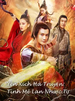 Phim Yên Xích Hà Truyện: Tình Mê Lan Nhược Tự - Yan Chixia Legend Lanruo Temple (2020)