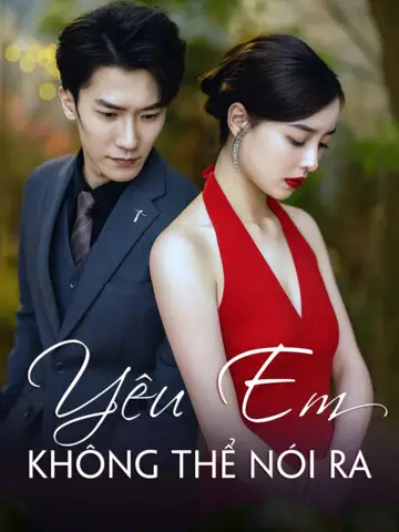 Yêu Em Không Thể Nói Ra