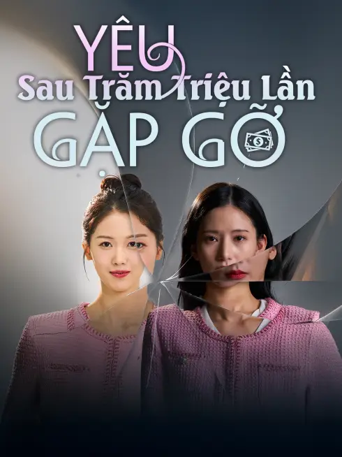 Yêu Sau Trăm Triệu Lần Gặp Gỡ