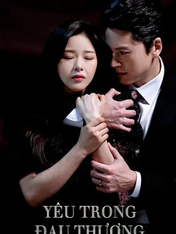 Phim Yêu Trong Đau Thương - Love In Sadness (2019)