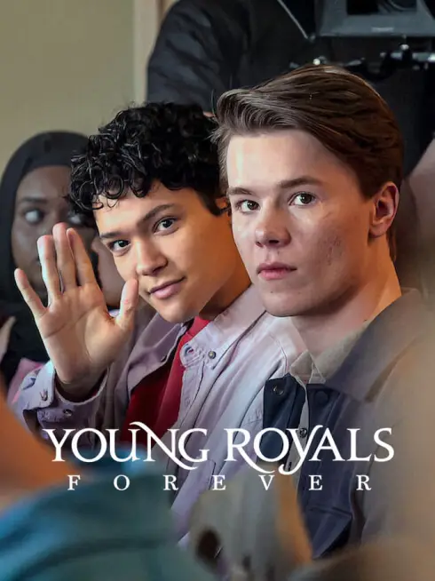 Phim Young Royals Forever - Young Royals Forever (2024)